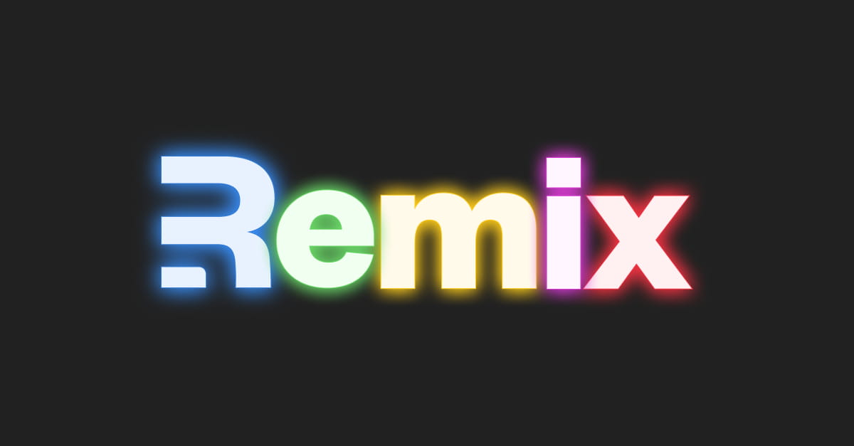 Remix is cool.